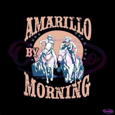  Amarillo by Morning, un brano pieno di nostalgica melodia country che cattura il fascino della vita da cowboy