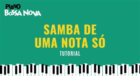 Samba De Uma Nota Só : Un Sogno Melodico In Una Balladando Bossa Nova